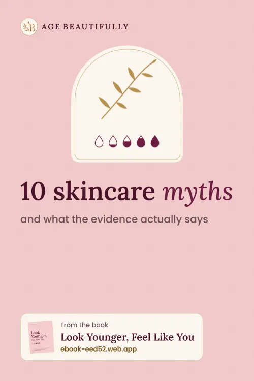 10 skincare myths. and what the evidence actually says